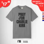 Pray For Charlie Kirk Sweatshirt