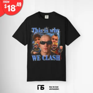 This is Why We Clash Jynxzi Shirt