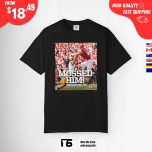 You Got Mossed Shirt