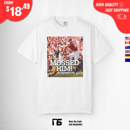 You Got Mossed T Shirt