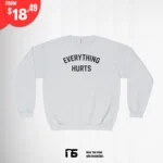 Brett Favre Everything Hurts Sweatshirt
