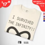 I Survived the Infinity t-Shirt