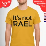 It's Not Rael Shirt