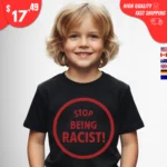 Stop Being Racist Nalyssa Smith Shirts