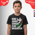 Being Against Genocide Is Not Antisemitism Shirts
