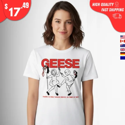 Geese There Is Only Dance Music in Times of War t-Shirt