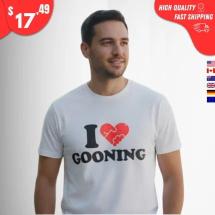 I Love Gooning Shirt