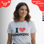 I Love Gooning t-Shirt