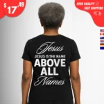 Jesus Is the Name Above All Names Justin Fields Shirts