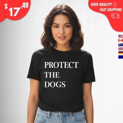 Protect The Dogs t-Shirt