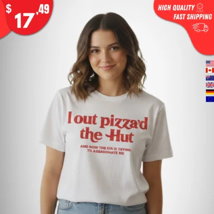 I Out Pizza'd the Hut t-Shirt