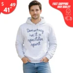 Democracy Is Not a Spectator Sport Nicolle Wallace hoodie