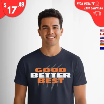 Good Better Best Bears t-Shirt