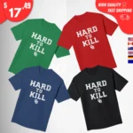 Hard to Kill John Kuceyeski Shirts
