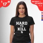 Hard to Kill John Kuceyeski t-Shirt