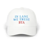 In Lane We Trust BTA Hat