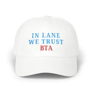In Lane We Trust BTA Hat