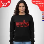 Running Up That Hill Sweatshirt