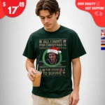 All I Want For Christmas Is Steve To Survive Shirt