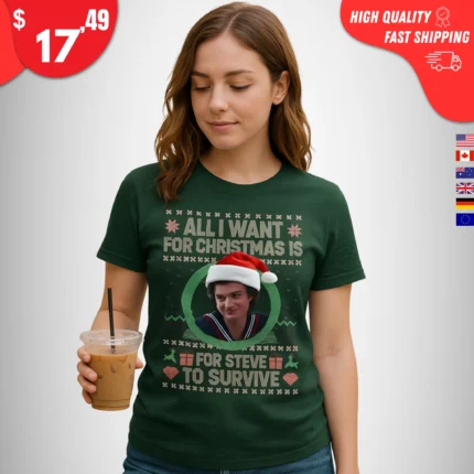 All I Want For Christmas Is Steve To Survive t-Shirt