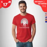 I’m Huge Trump Shirt