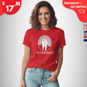 I’m Huge Trump t-Shirt