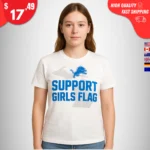 Support Girls Flag Detroit Lions t-Shirt