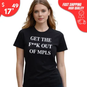 Get The F*ck Out Mpls Shirt