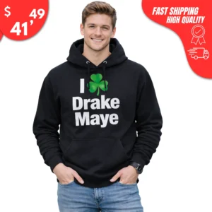 I love Drake Maye hoodie