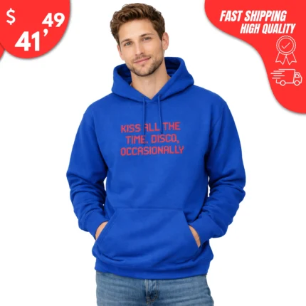 Kiss All the Time Disco Occasionally Hoodie