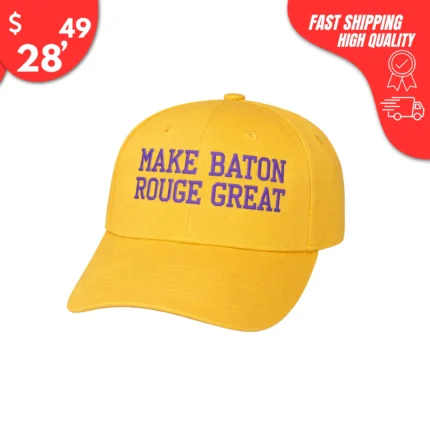 Make Baton Rouge Great Again Hats