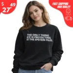 The Only Thing ICE is Protecting Is the Epstein Files Sweatshirt