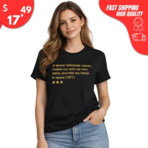 A Farmer Befriends Robots, Makes Out With His Twin Sister and Kills His Father in Space 1977 Shirt