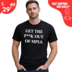 Get The F*ck Out Mpls t-Shirt