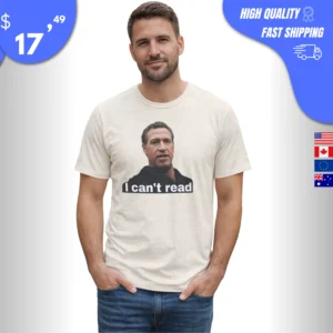 I Can't Read Gavin Newsom Shirt