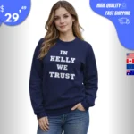 In Helly We Trust Sweatshirt