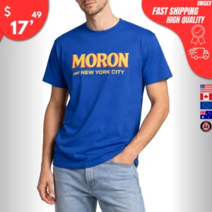 Moron for New York City Shirt