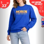 Moron for New York City Sweatshirt