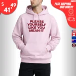 Please Yourself Like You Mean It Hoodie