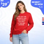 And On The Seventh Day God Made The MAC a Two-Bid League Sweatshirt