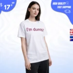 I'm Dumb Maura Higgins Shirt