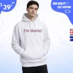I'm Dumb Maura Higgins Hoodie