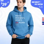 Make Women’s Sports XX Again Hoodie