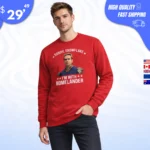 Sorry Snowflake I’m With Homelander Sweatshirts