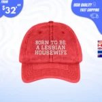 Born To Be A Lesbian Housewife Hats