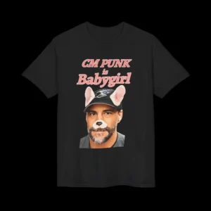 CM Punk Is Babygirl Shirt