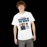 Cole Thomas Allen Teacher of the Month T-shirt