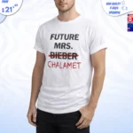 Future Mrs Chalamet Kylie Coachella t-Shirt
