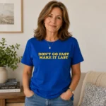 Don’t Go Fast Make It Last Harry Styles Hoodie