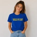 Don’t Go Fast Make It Last Harry Styles Sweatshirt